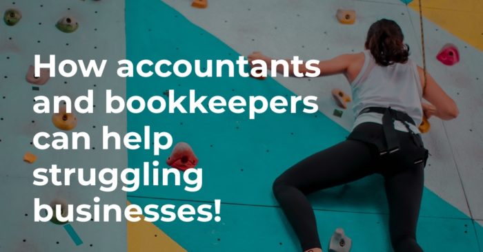 How accountants and bookkeepers can help struggling businesses