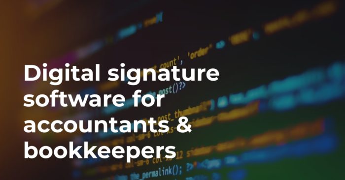 Digital signature software for accountants and bookkeepers